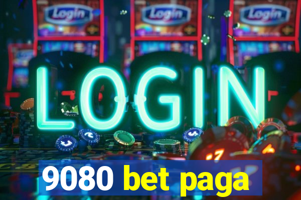 9080 bet paga