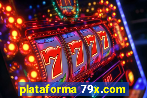 plataforma 79x.com