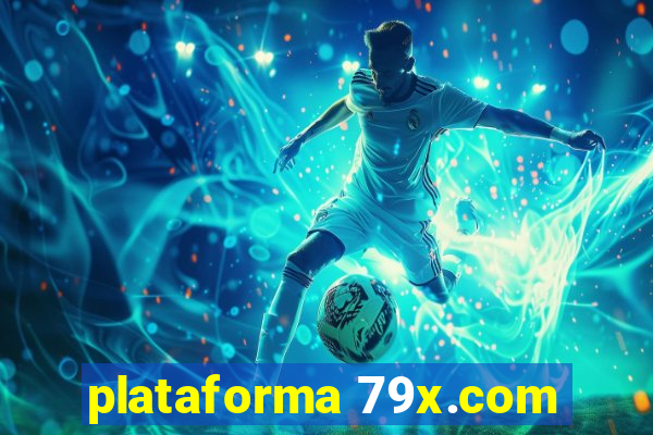 plataforma 79x.com