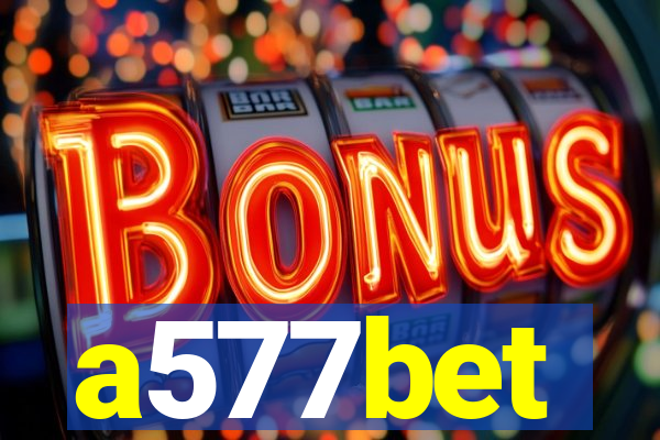 a577bet