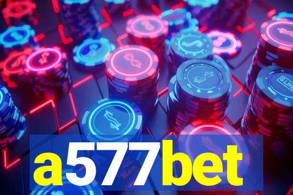 a577bet