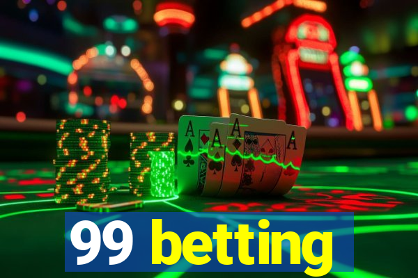 99 betting