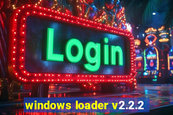 windows loader v2.2.2