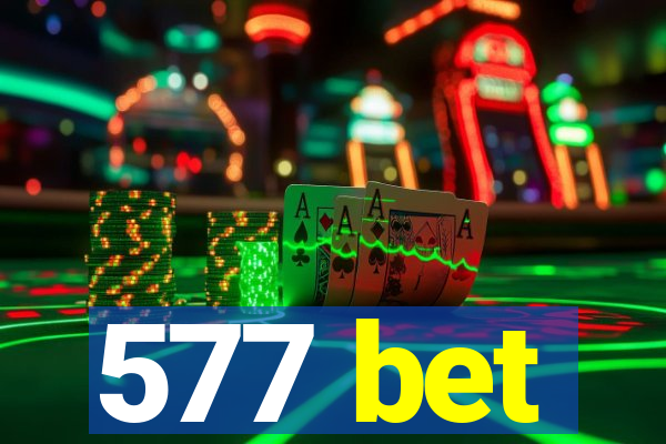 577 bet