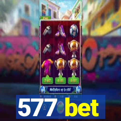 577 bet