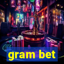 gram bet