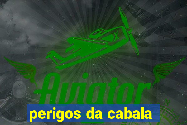 perigos da cabala