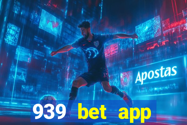 939 bet app download apk