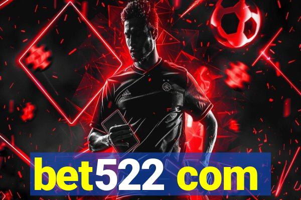 bet522 com