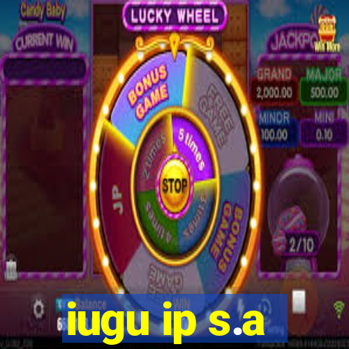 iugu ip s.a