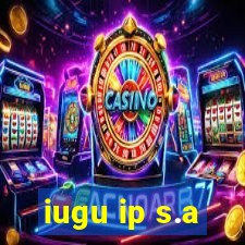 iugu ip s.a