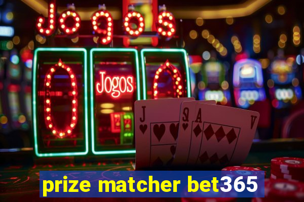 prize matcher bet365