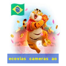 ecovias cameras ao vivo santos