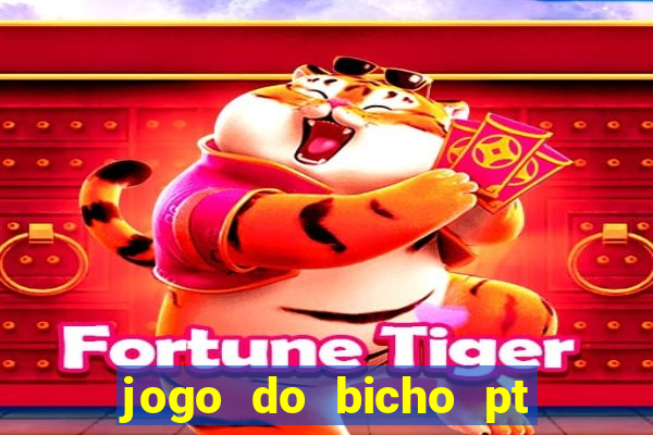 jogo do bicho pt rio 11hs hoje