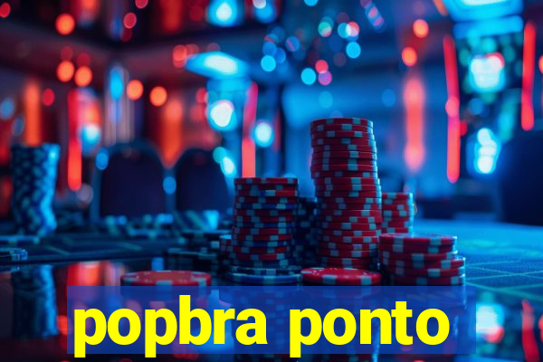 popbra ponto