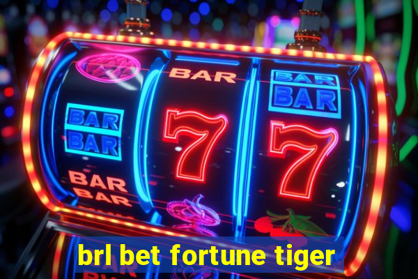 brl bet fortune tiger