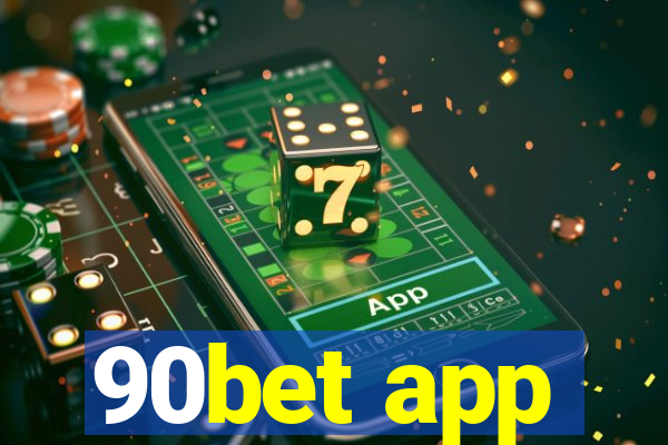 90bet app