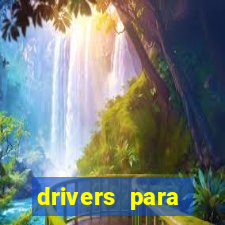 drivers para windows 7 64 bits