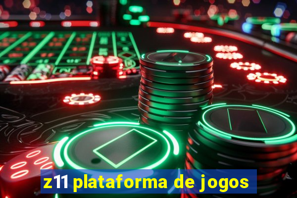 z11 plataforma de jogos