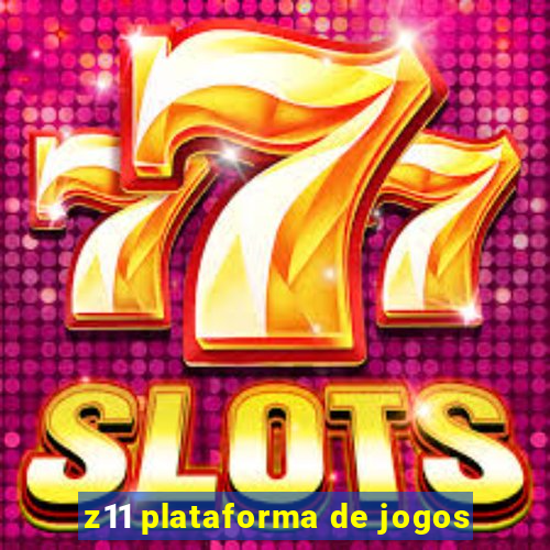 z11 plataforma de jogos