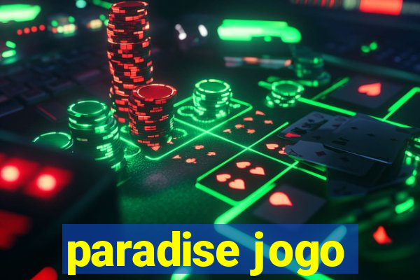 paradise jogo