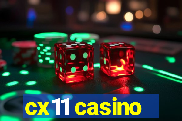 cx11 casino