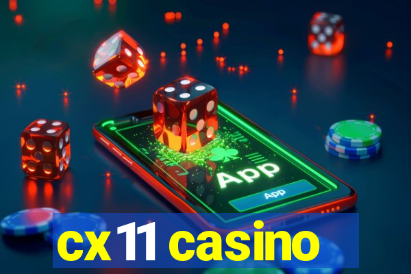 cx11 casino