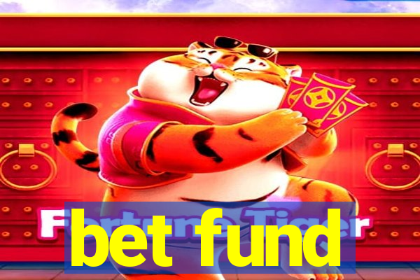 bet fund