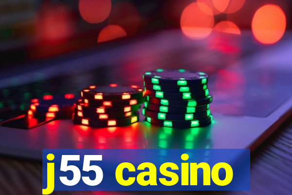 j55 casino