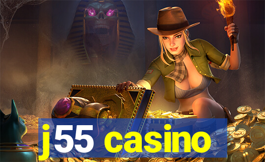 j55 casino