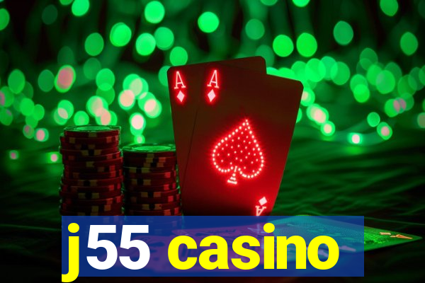 j55 casino