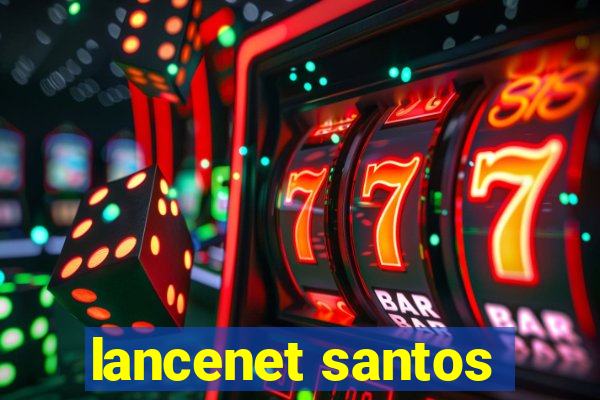 lancenet santos