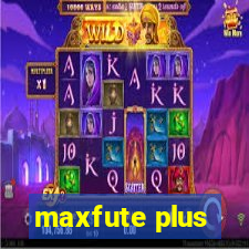 maxfute plus