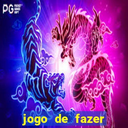 jogo de fazer dinheiro falso