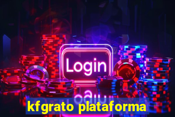 kfgrato plataforma