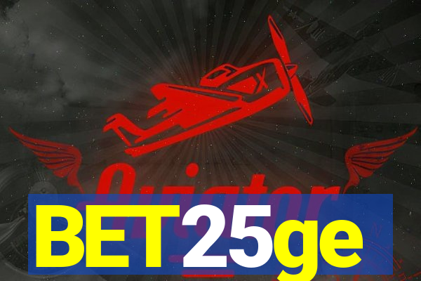 BET25ge