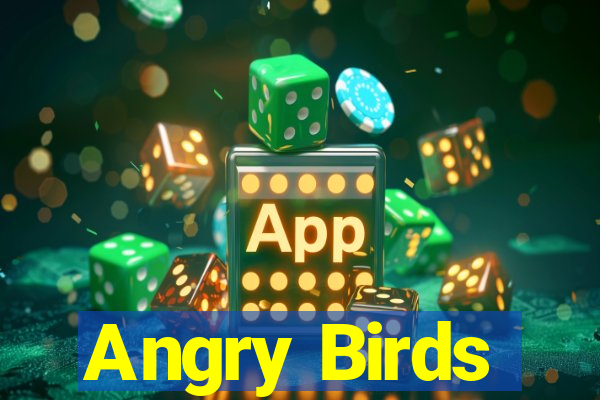 Angry Birds