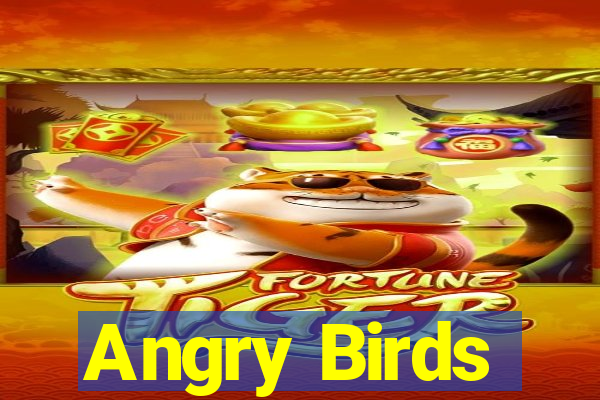 Angry Birds