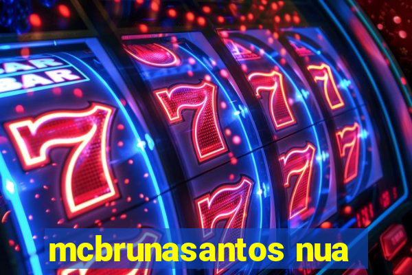 mcbrunasantos nua