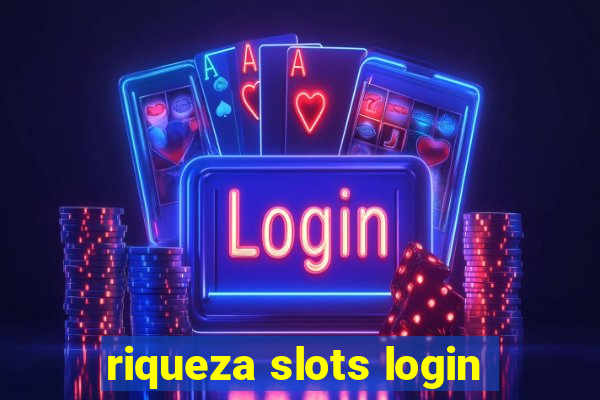 riqueza slots login