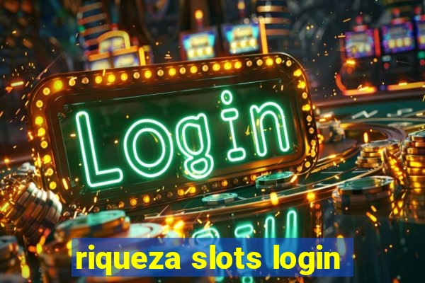 riqueza slots login