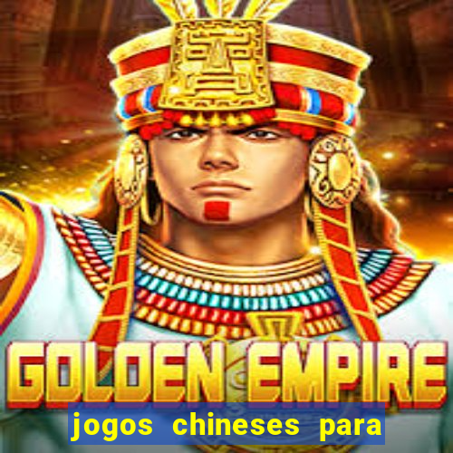 jogos chineses para ganhar dinheiro