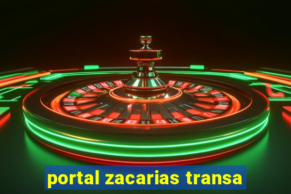 portal zacarias transa