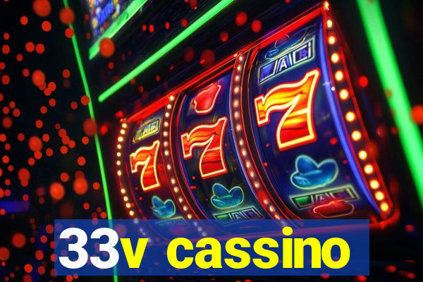 33v cassino