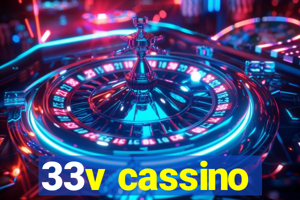 33v cassino