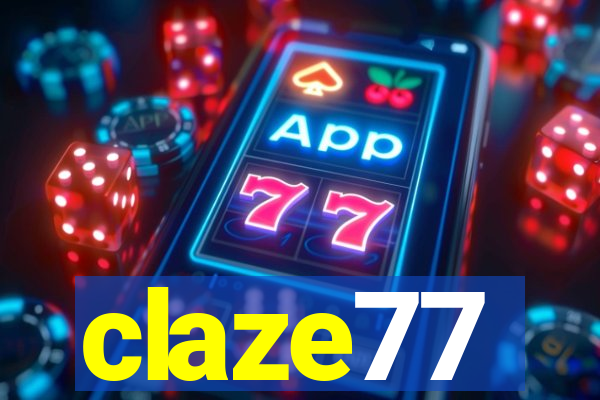 claze77