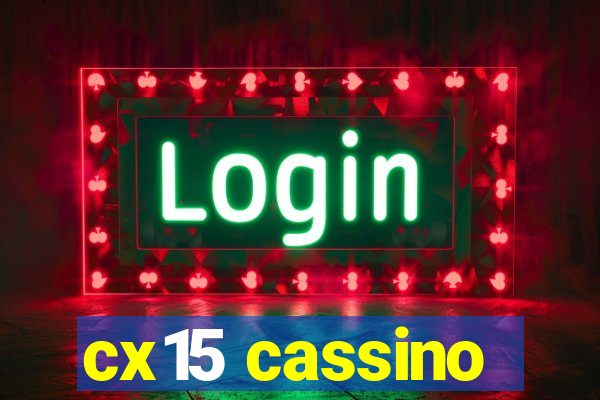 cx15 cassino