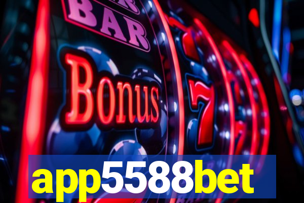 app5588bet