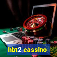 hbt2 cassino