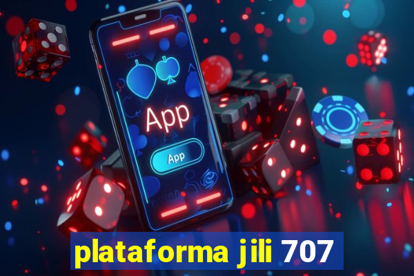 plataforma jili 707